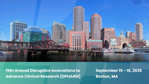 15th Annual Disruptive Innovations to Advance Clinical Research (DPHARM)