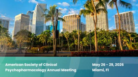 American Society of Clinical Psychopharmacology Annual Meeting